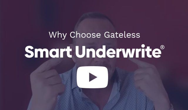 Why Choose Gateless Smart Underwrite